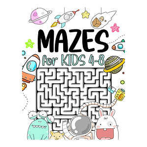 Mazes for Kids 4-8