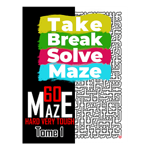 Take Break Solve Maze - 60 Hard, Very Tough Maze -