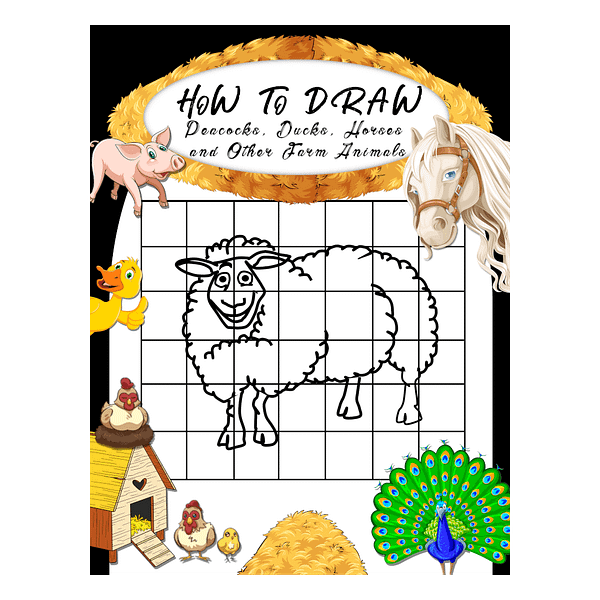 How to Draw Peacocks, Ducks, Horses and Other Farm Animals