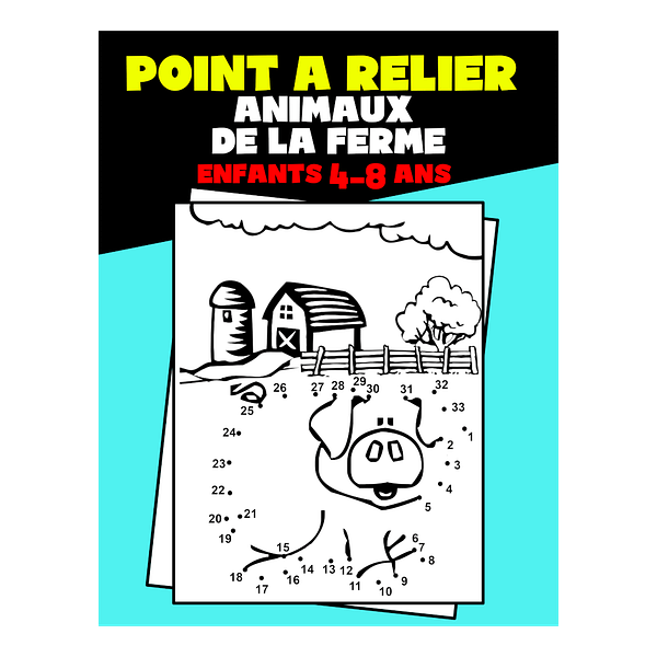 Point à Relier Enfants 4-8 ans Animaux de la Ferme